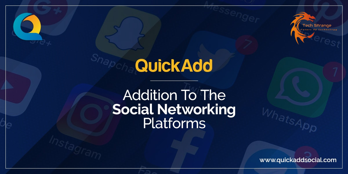 QuickAdd - addition to the social networking platforms