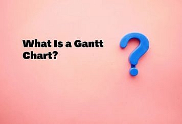 What Is a Gantt Chart